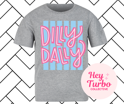 Dilly Dally Shirt