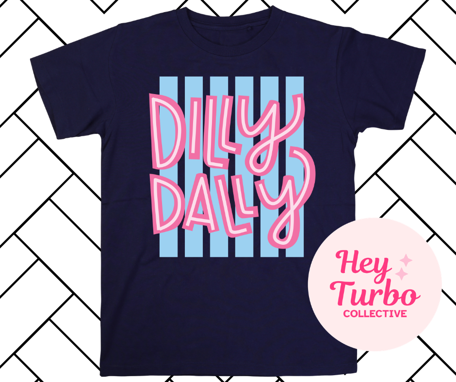 Dilly Dally Shirt