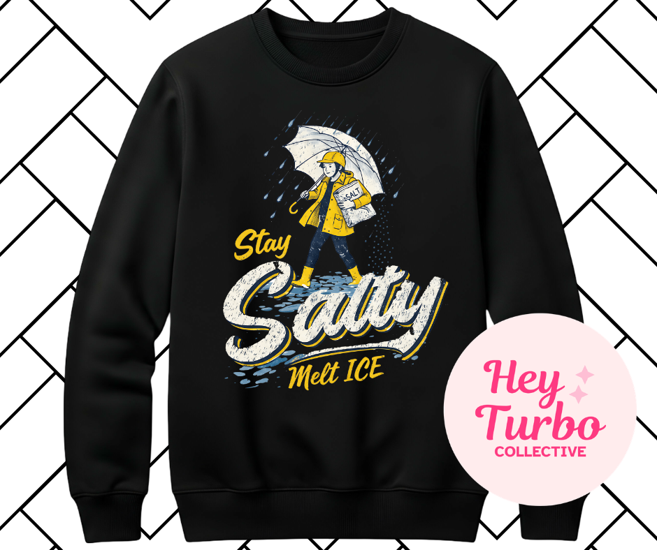 Stay Salty Melt Ice