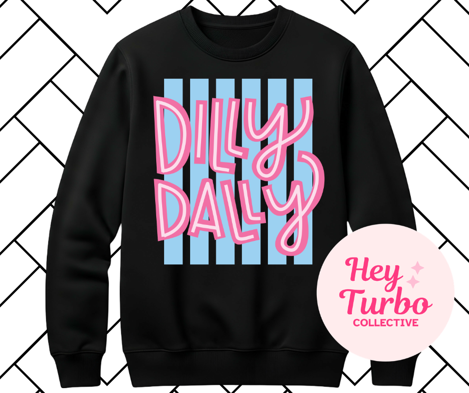 Dilly Dally Shirt