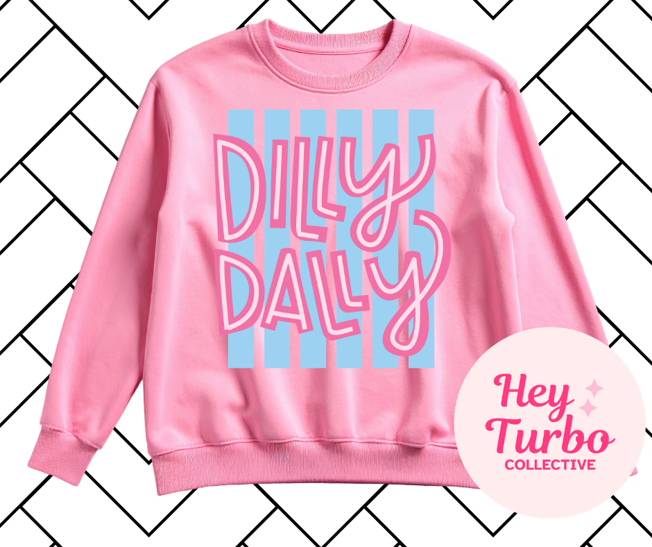 Dilly Dally Shirt