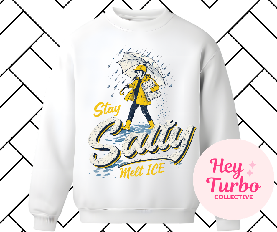 Stay Salty Melt Ice