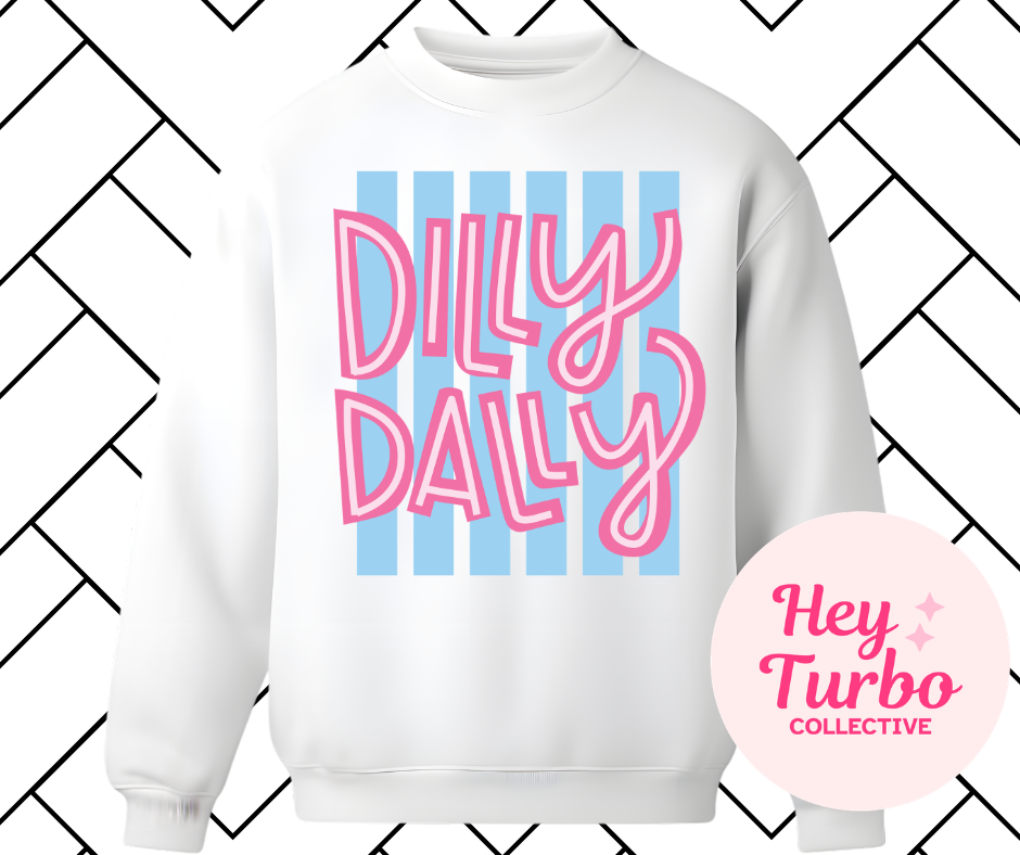 Dilly Dally Shirt