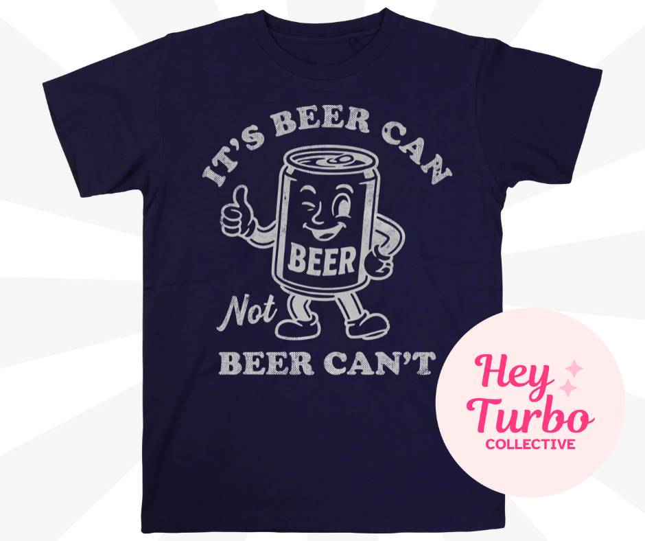 It’s Beer Can, Not Beer Can’t Graphic Tee