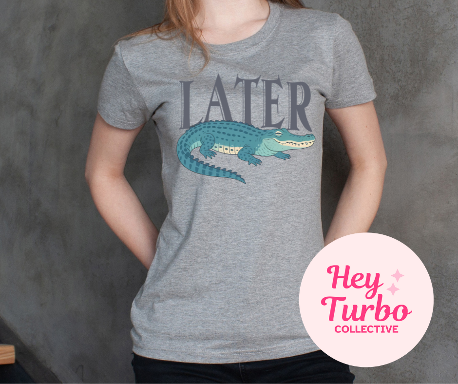 Later Gator Tee